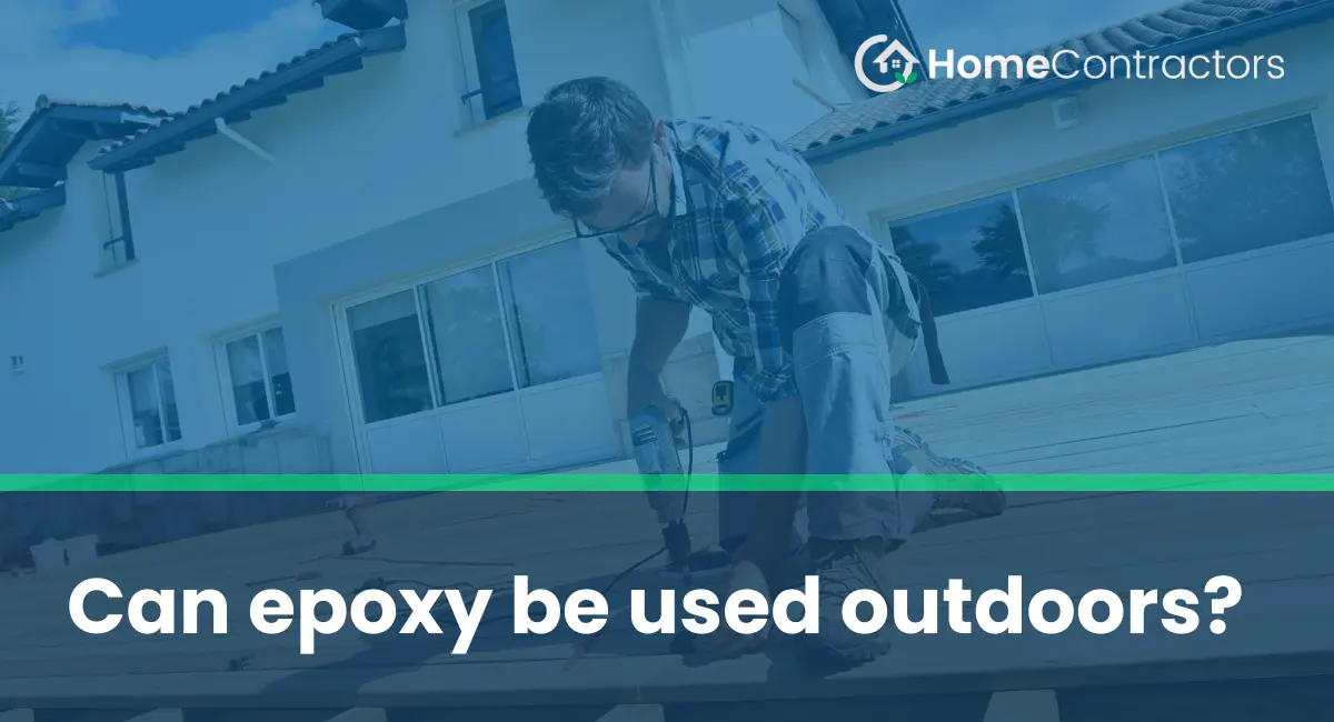 Can epoxy be used outdoors?