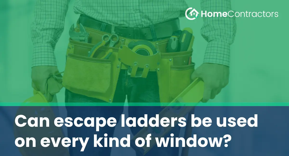 Can escape ladders be used on every kind of window?