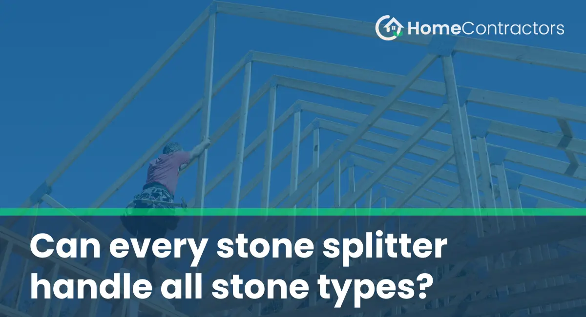 Can every stone splitter handle all stone types?