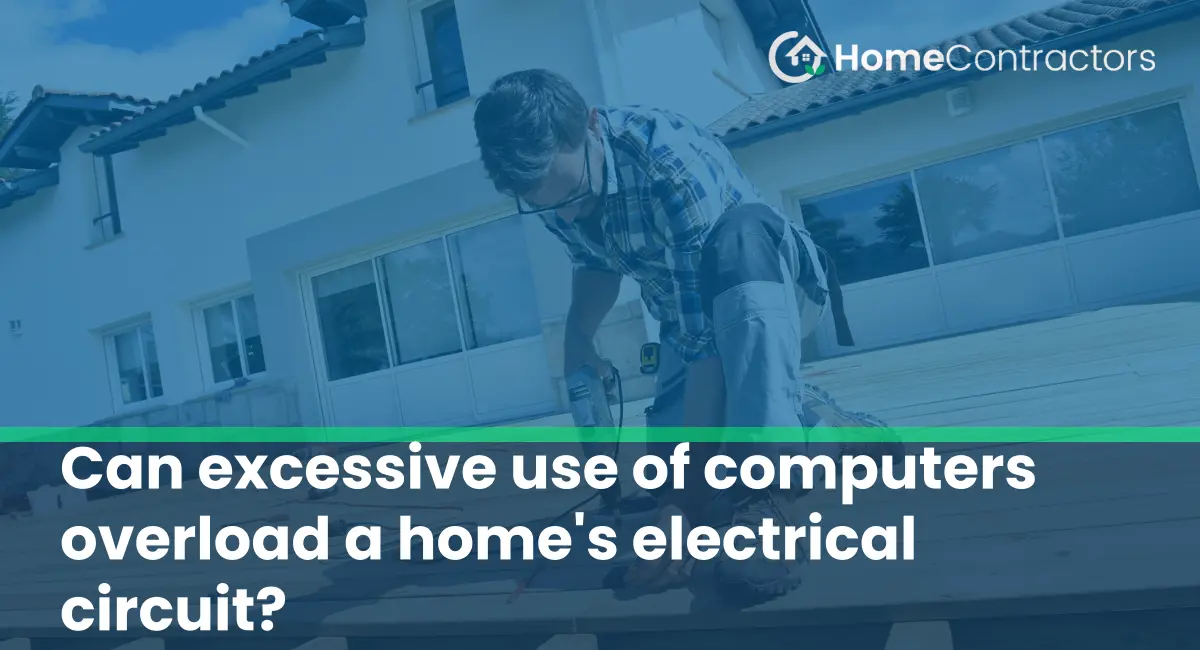 Can excessive use of computers overload a home%27s electrical circuit?
