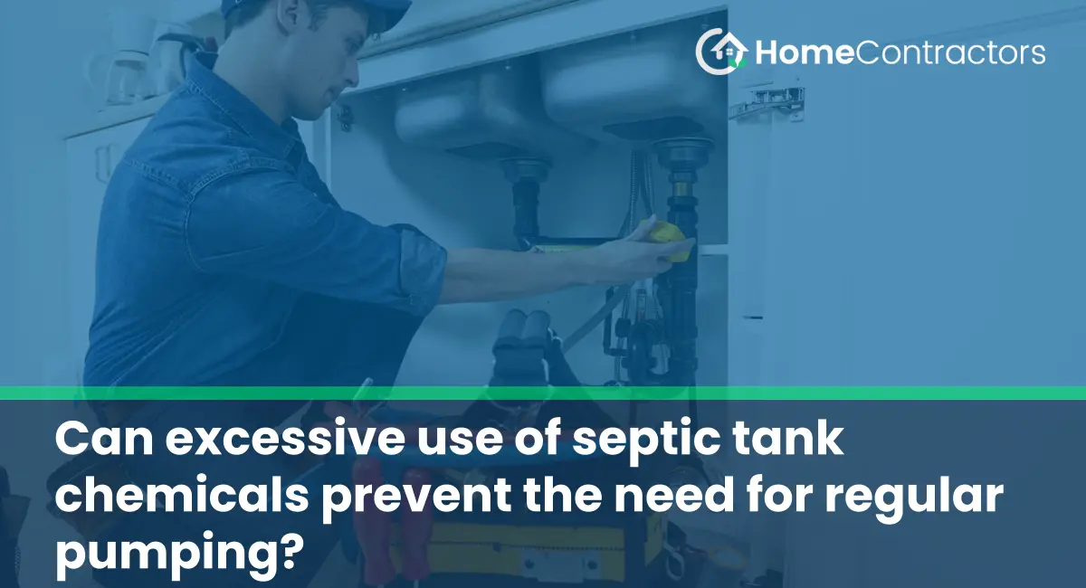 Can excessive use of septic tank chemicals prevent the need for regular pumping?