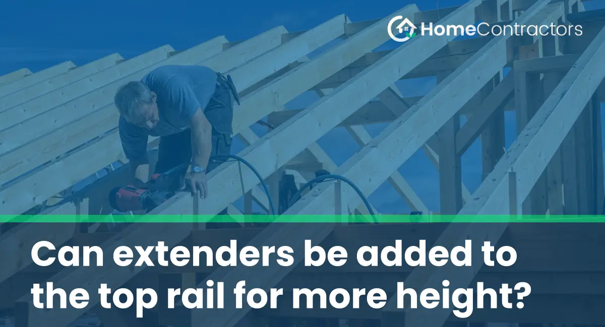 Can extenders be added to the top rail for more height?