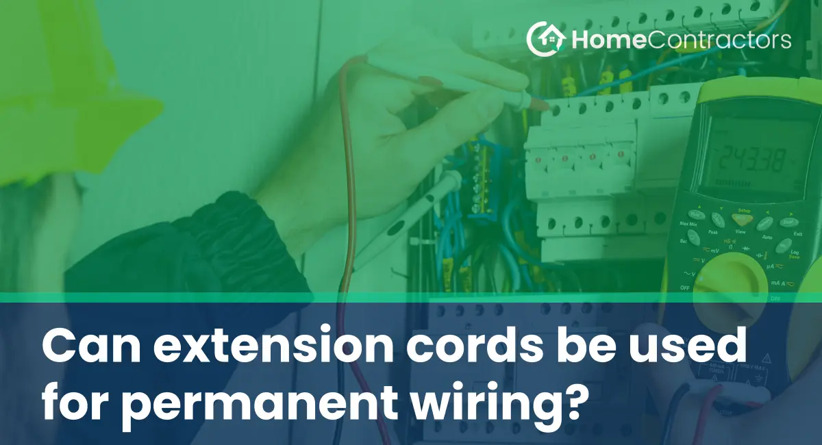 Can extension cords be used for permanent wiring?