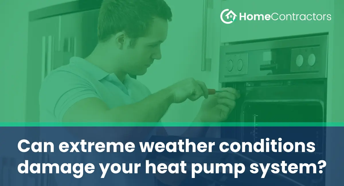 Can extreme weather conditions damage your heat pump system?