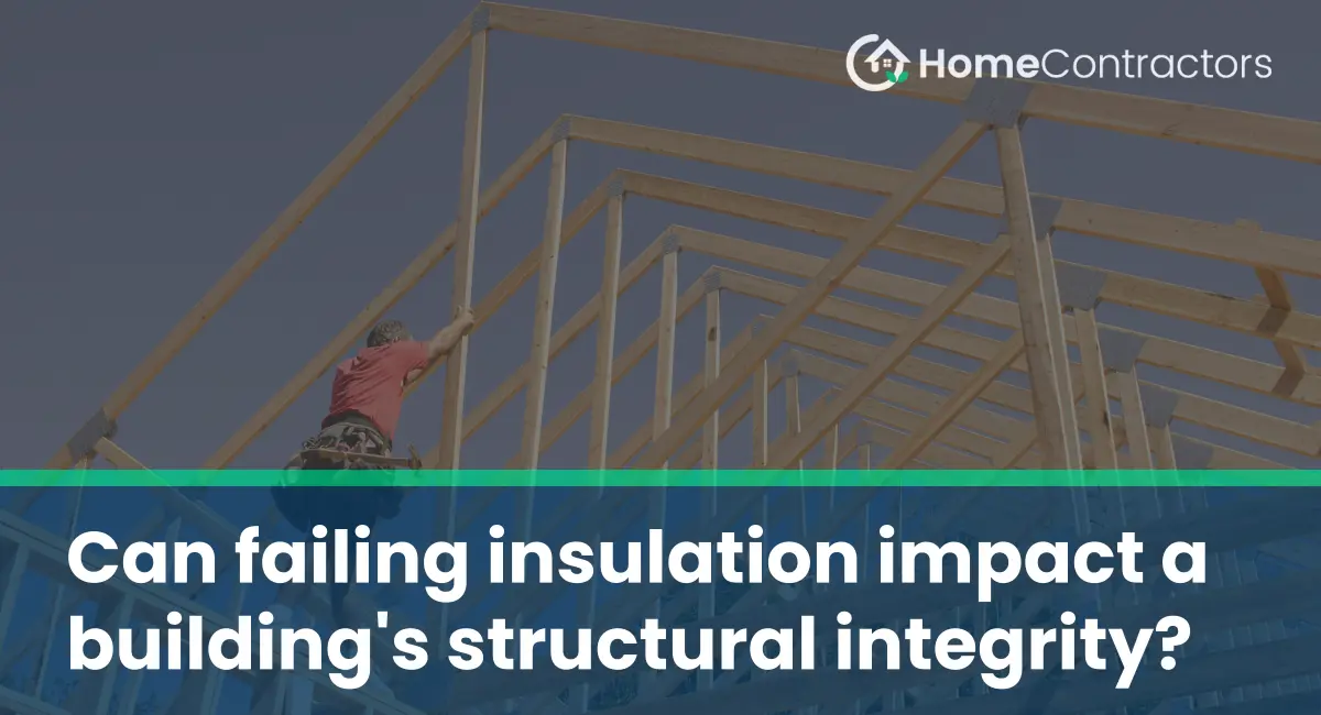 Can failing insulation impact a building%27s structural integrity?