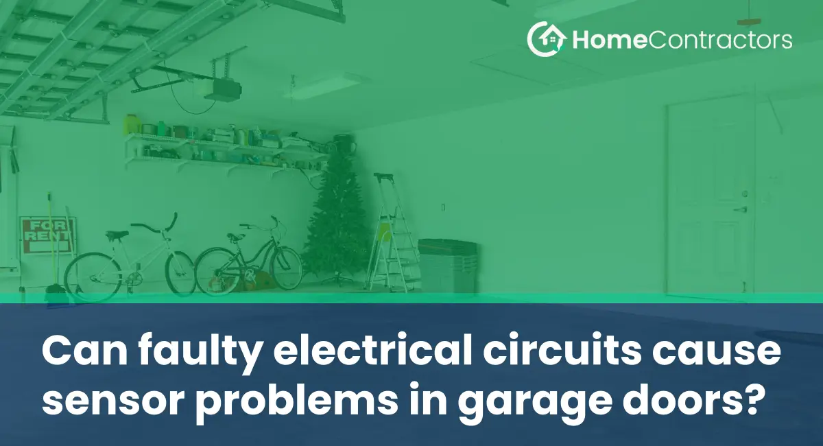 Can faulty electrical circuits cause sensor problems in garage doors?