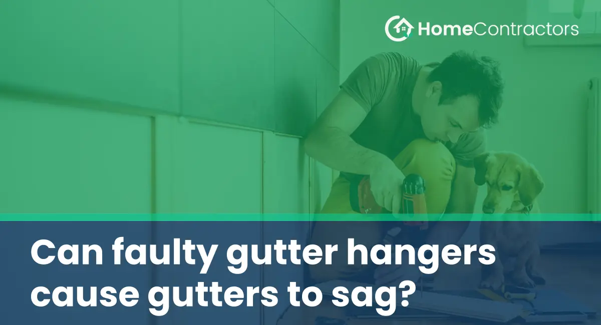 Can faulty gutter hangers cause gutters to sag?