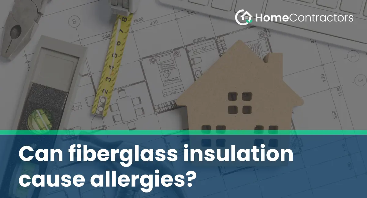 Can fiberglass insulation cause allergies?