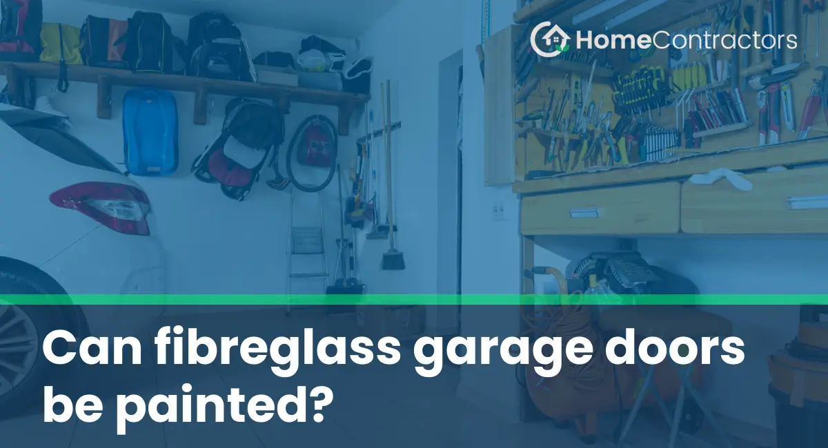 Can fibreglass garage doors be painted?