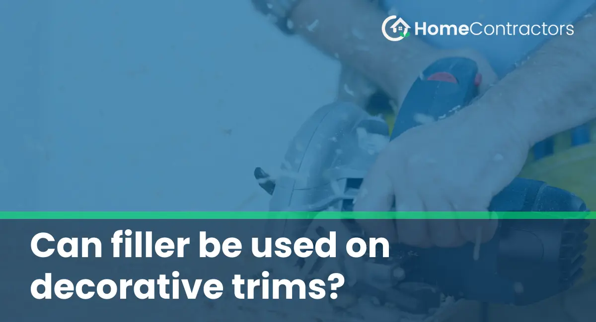 Can filler be used on decorative trims?