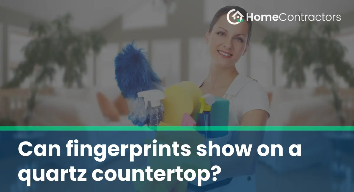 Can fingerprints show on a quartz countertop?