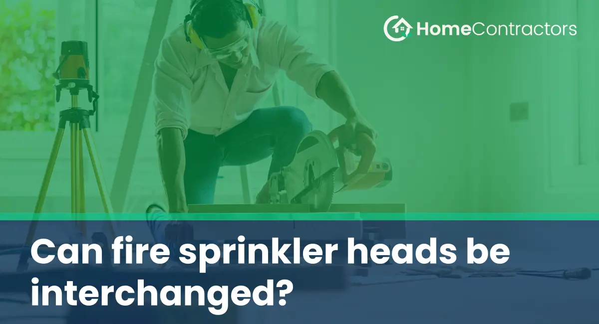Can fire sprinkler heads be interchanged?
