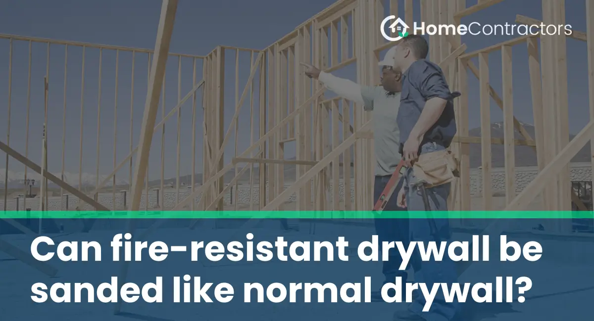 Can fire-resistant drywall be sanded like normal drywall?