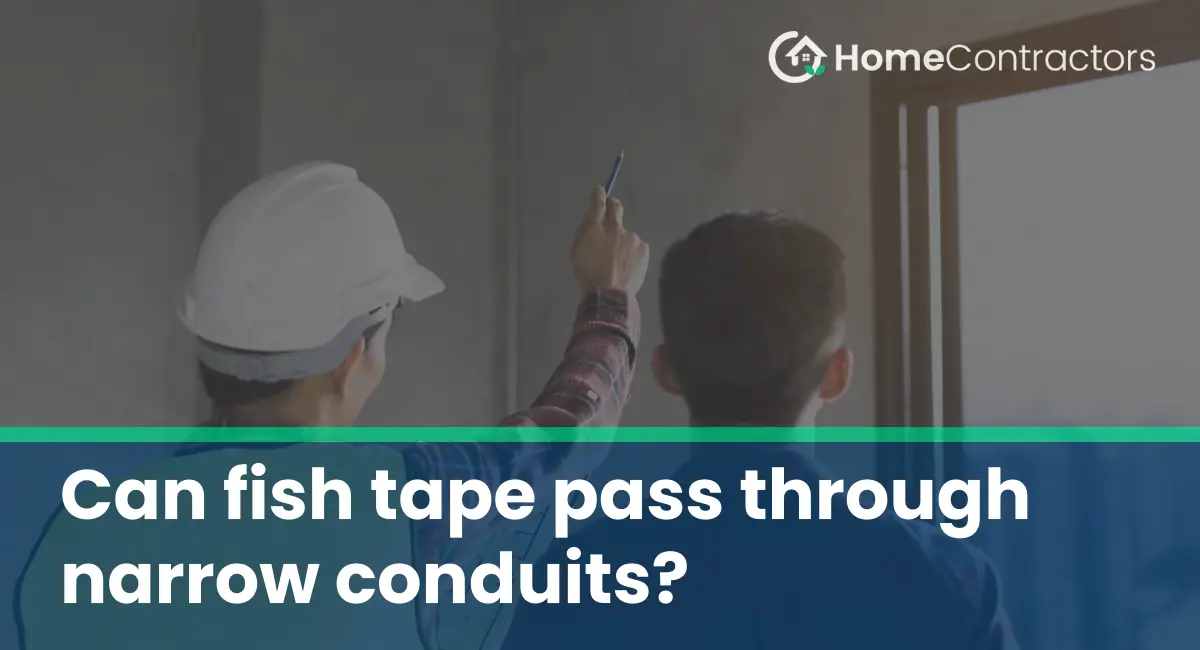 Can fish tape pass through narrow conduits?