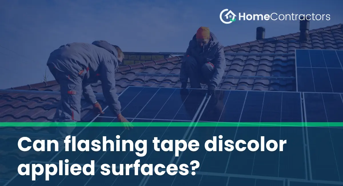 Can flashing tape discolor applied surfaces?