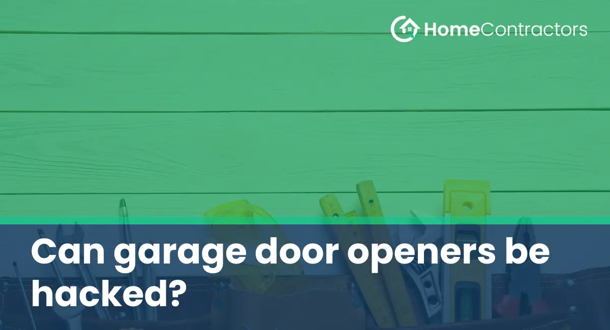 Can garage door openers be hacked?