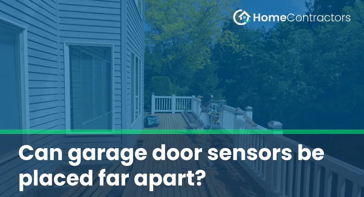 Can garage door sensors be placed far apart?