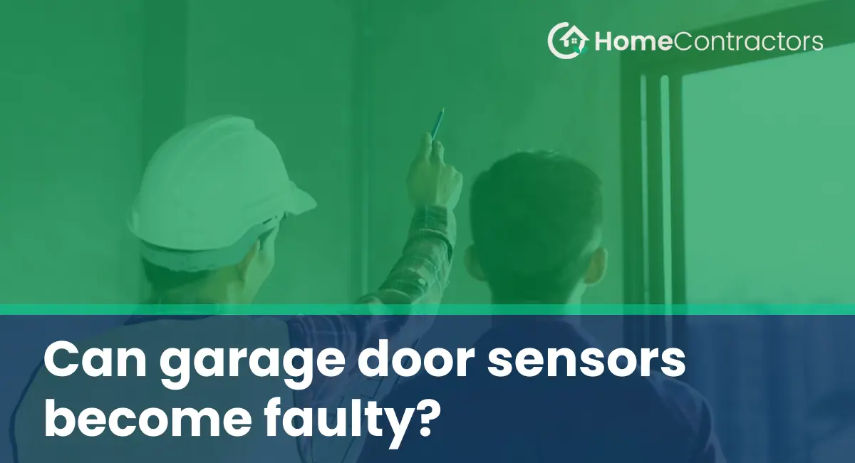 Can garage door sensors become faulty?