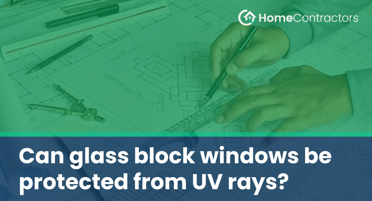 Can glass block windows be protected from UV rays?
