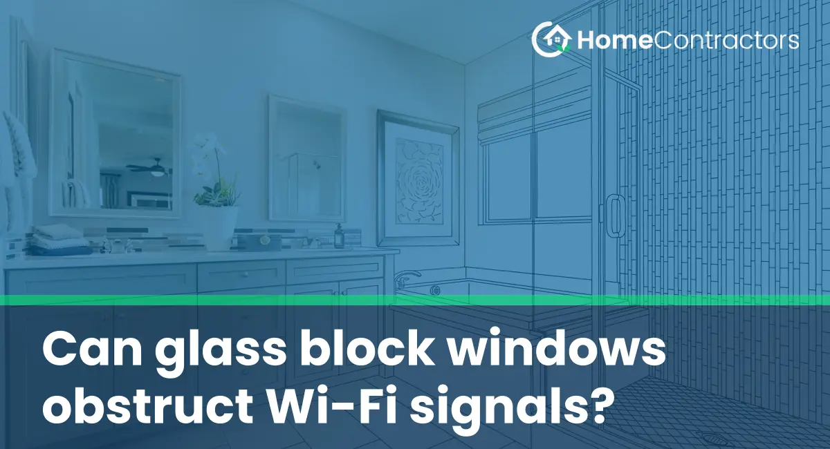 Can glass block windows obstruct Wi-Fi signals?