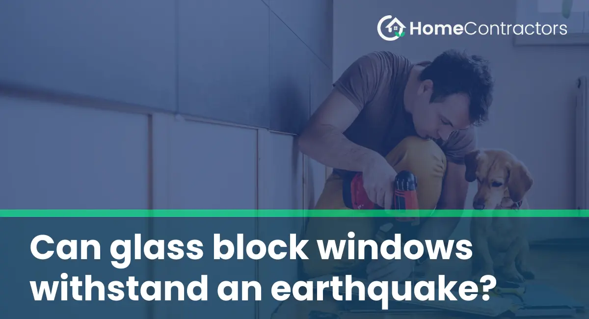 Can glass block windows withstand an earthquake?