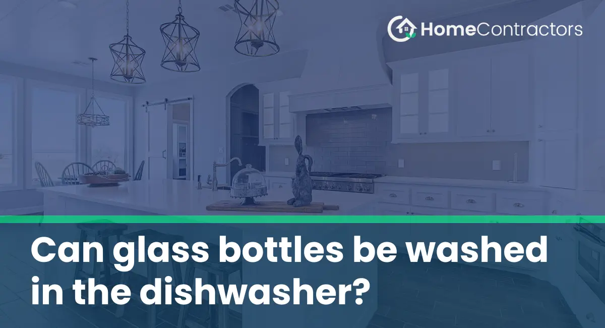 Can glass bottles be washed in the dishwasher?