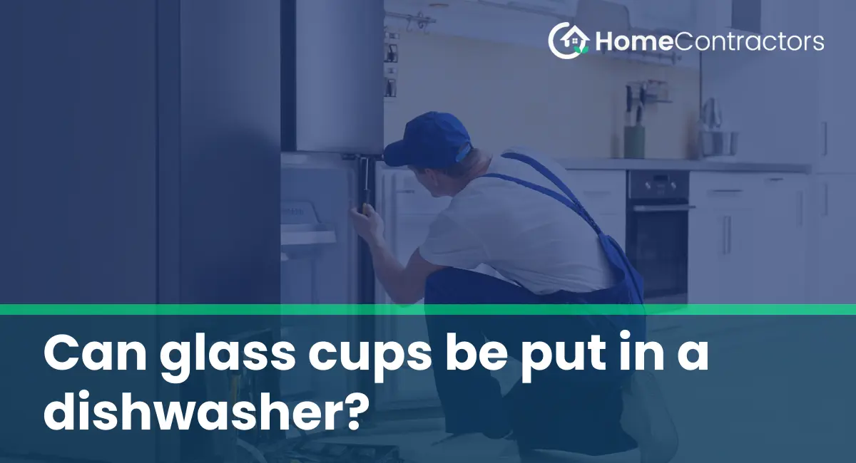 Can glass cups be put in a dishwasher?