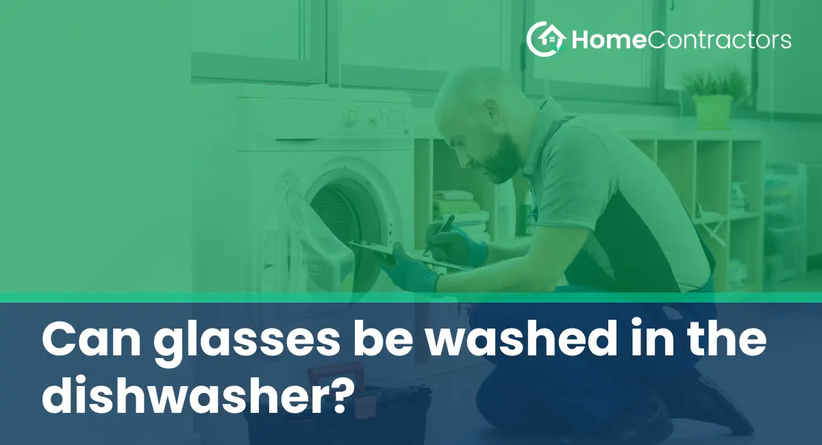 Can glasses be washed in the dishwasher?