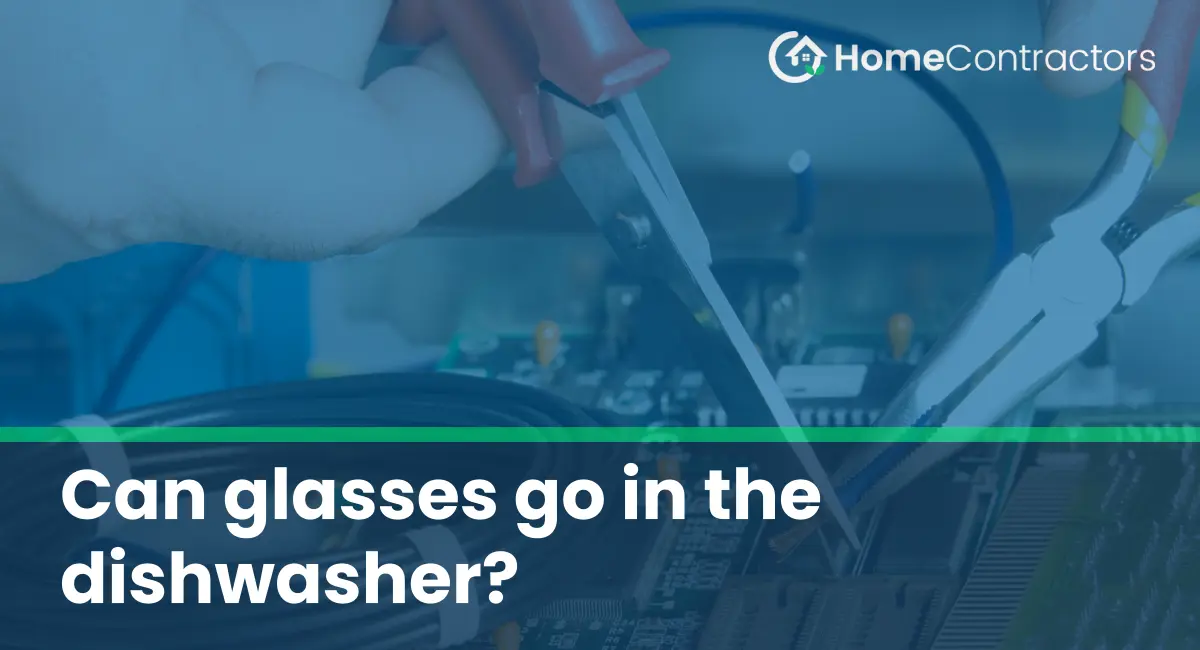 Can glasses go in the dishwasher?