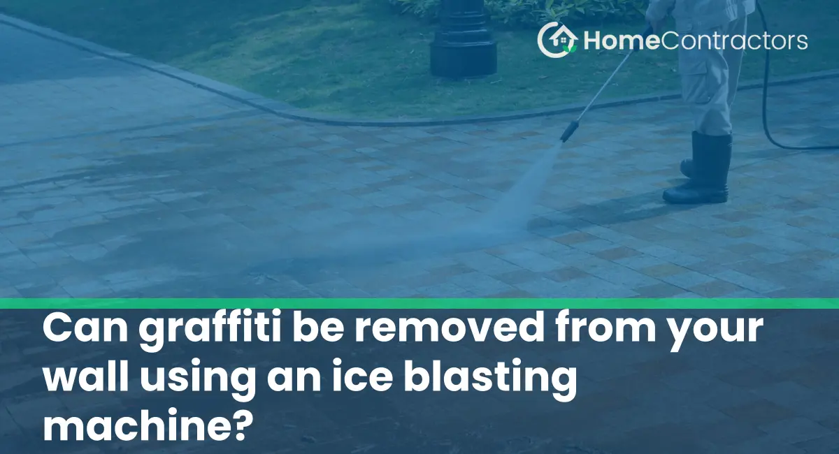 Can graffiti be removed from your wall using an ice blasting machine?