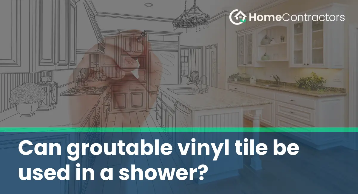 Can groutable vinyl tile be used in a shower?