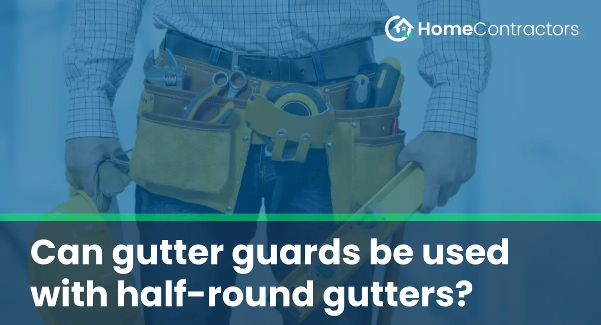 Can gutter guards be used with half-round gutters?