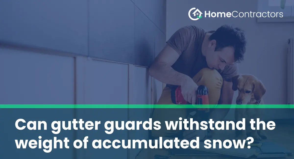 Can gutter guards withstand the weight of accumulated snow?