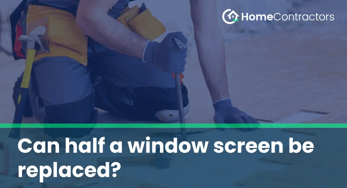 Can half a window screen be replaced?