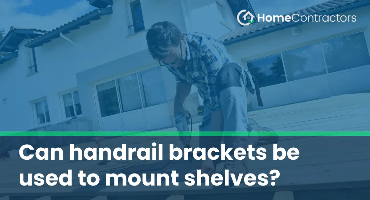 Can handrail brackets be used to mount shelves?
