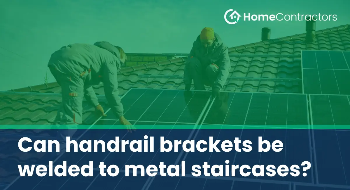 Can handrail brackets be welded to metal staircases?