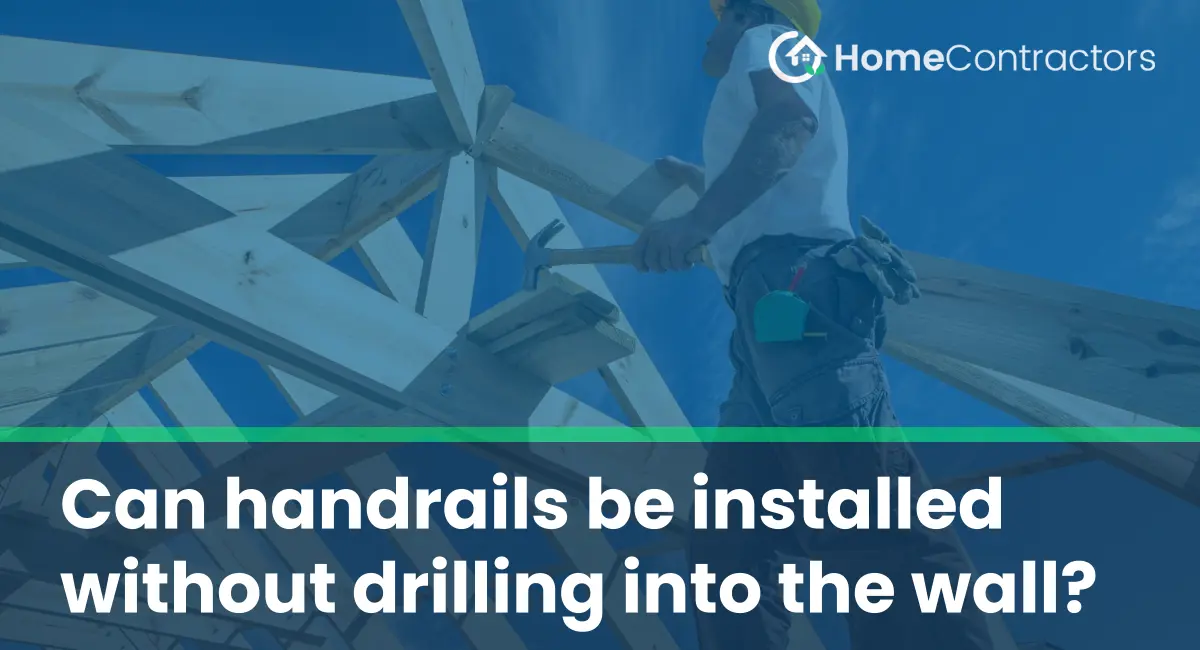 Can handrails be installed without drilling into the wall?