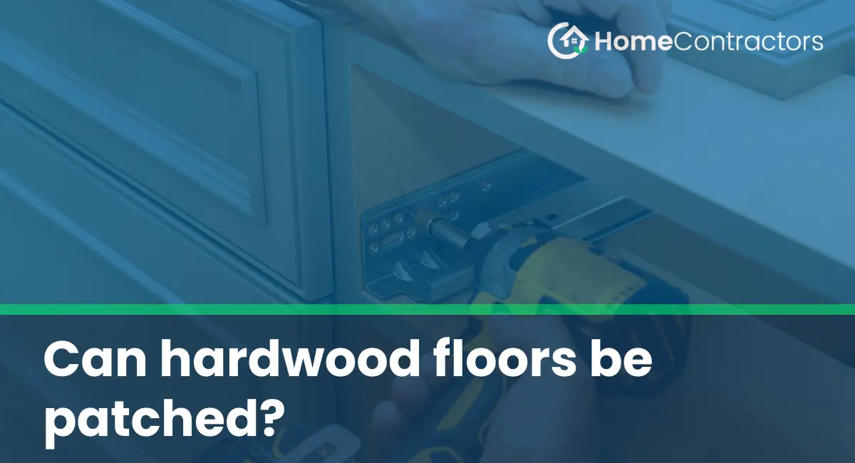 Can hardwood floors be patched?