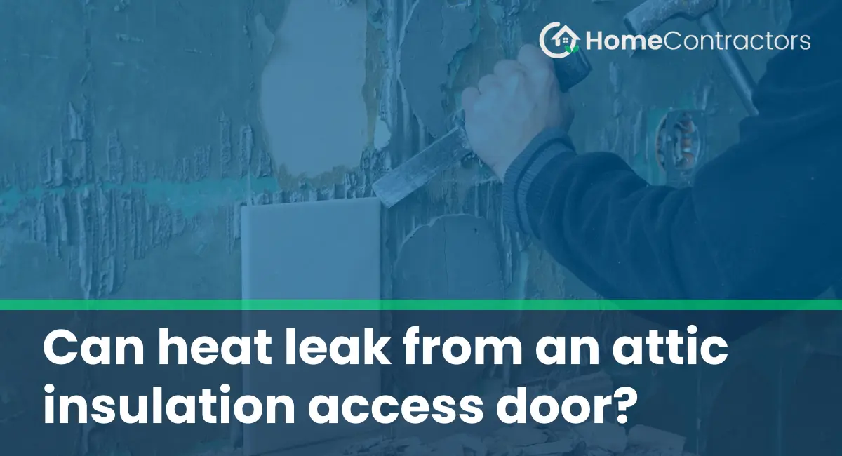 Can heat leak from an attic insulation access door?