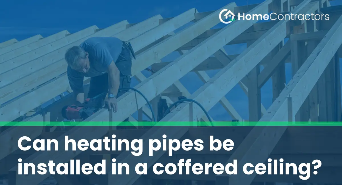 Can heating pipes be installed in a coffered ceiling?