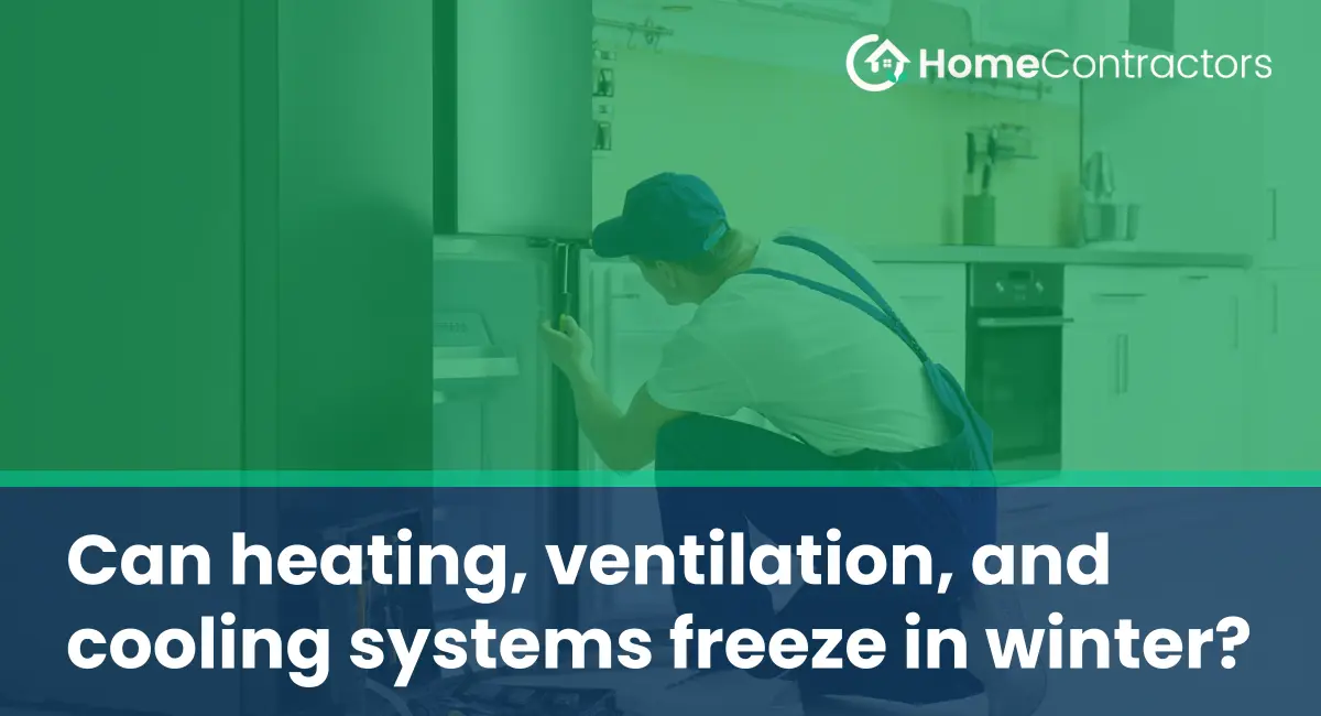 Can heating, ventilation, and cooling systems freeze in winter?
