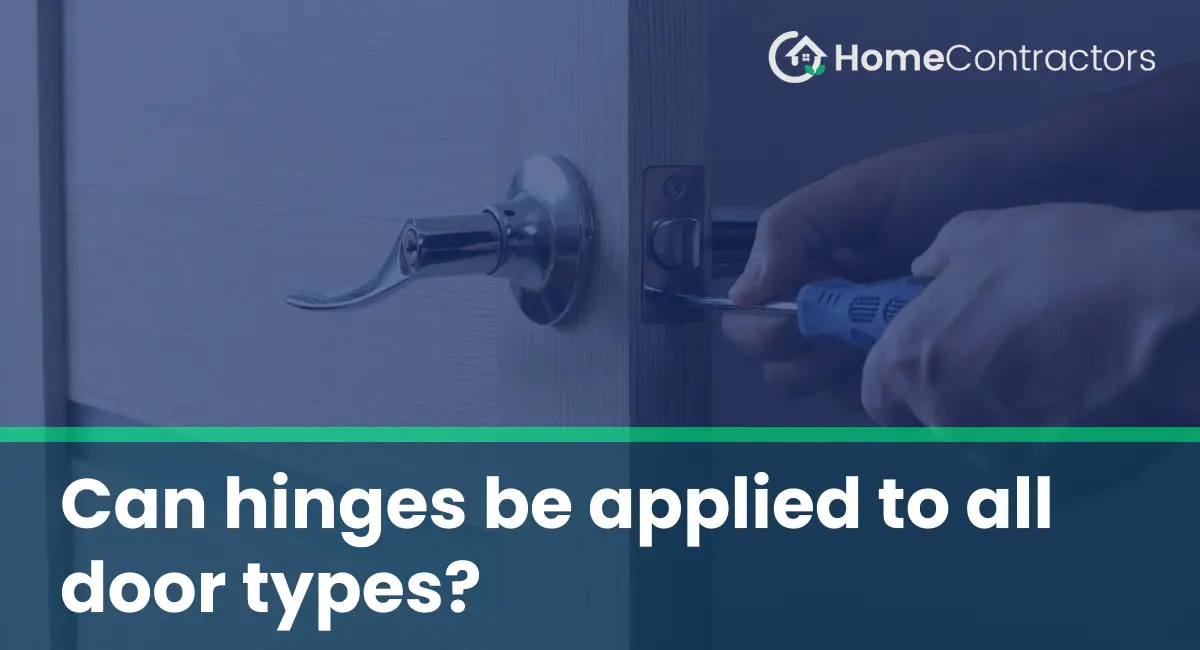 Can hinges be applied to all door types?