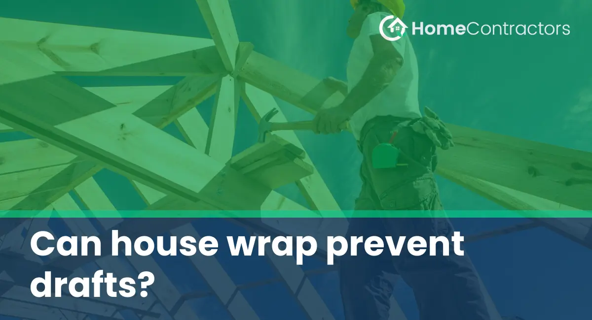 Can house wrap prevent drafts?