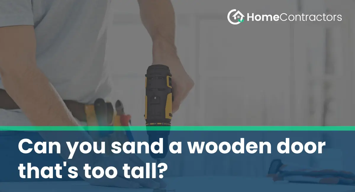 Can you sand a wooden door that%27s too tall?