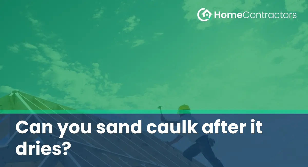 Can you sand caulk after it dries?