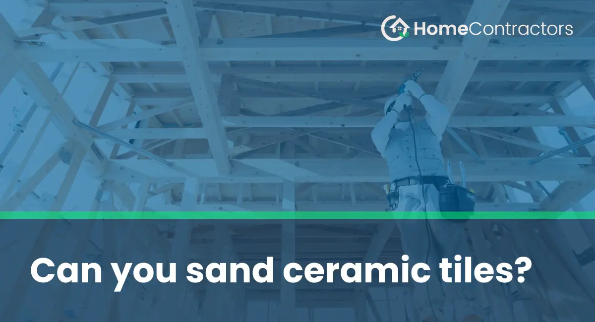 Can you sand ceramic tiles?