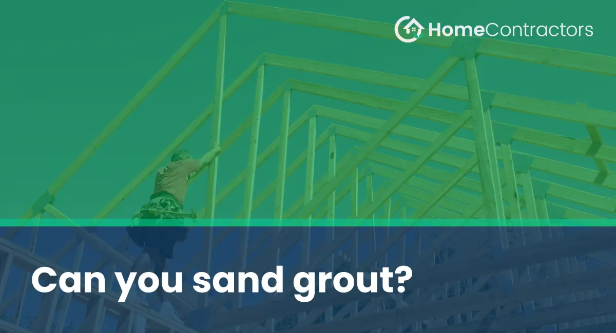 Can you sand grout?