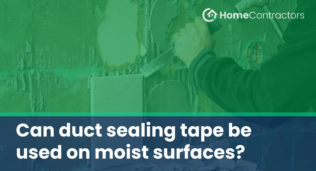 Can duct sealing tape be used on moist surfaces?