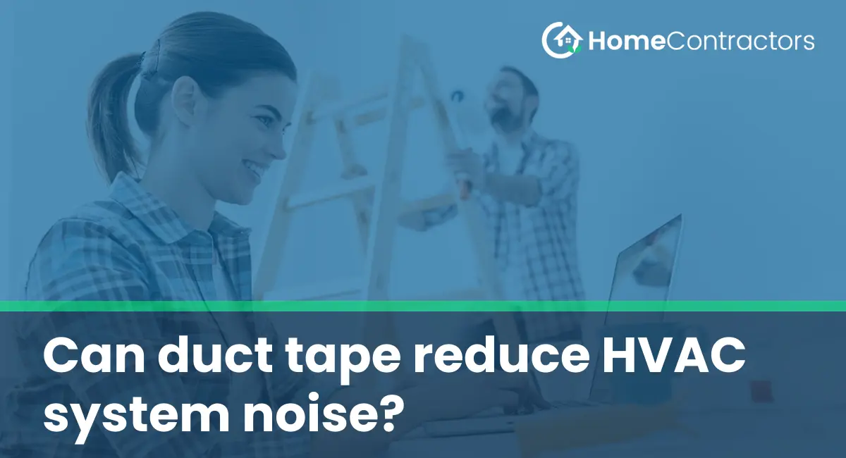 Can duct tape reduce HVAC system noise?