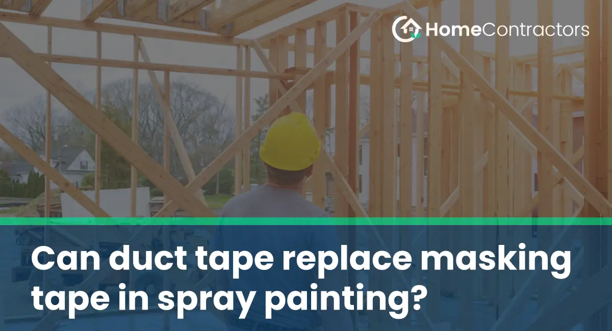 Can duct tape replace masking tape in spray painting?